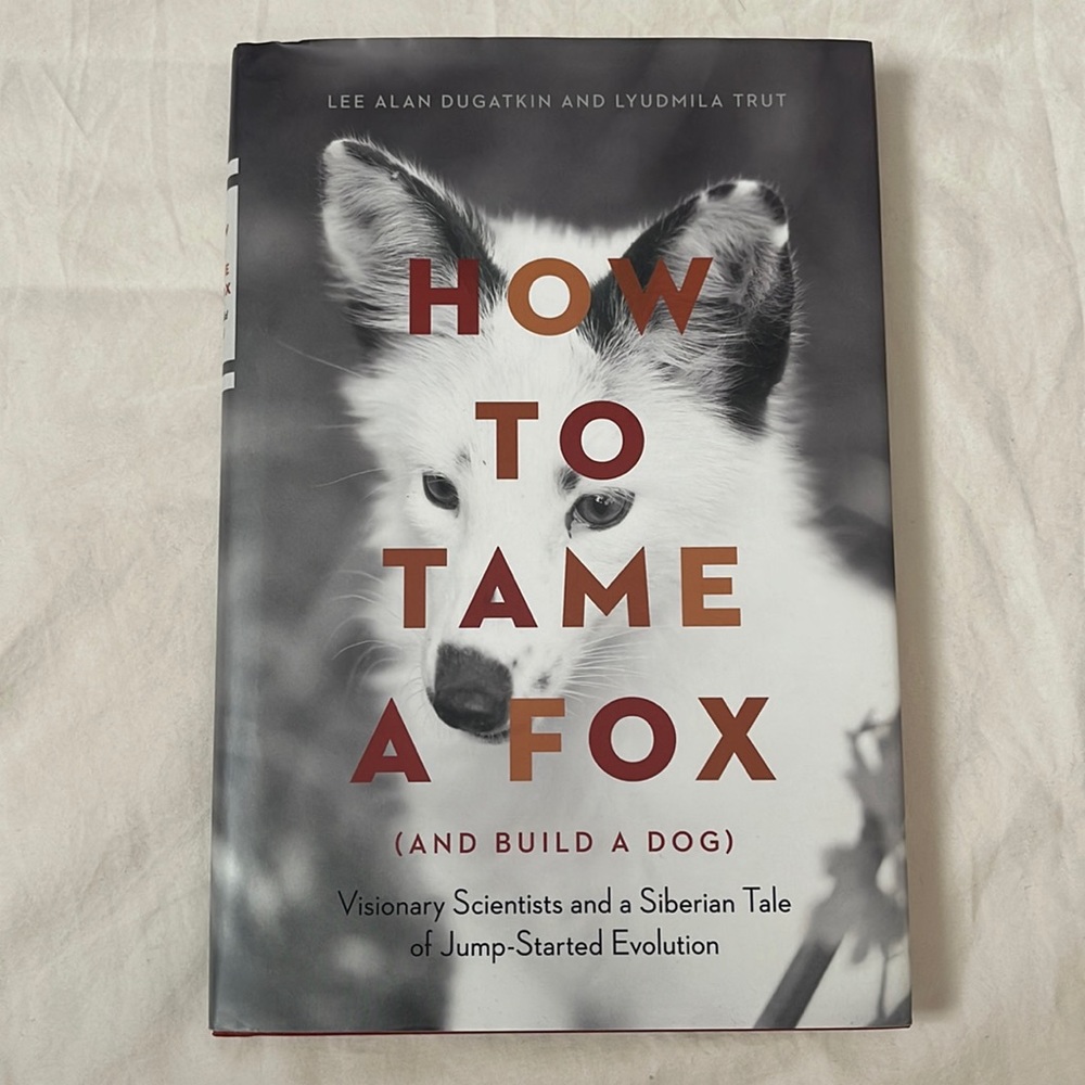 How to tame a fox (and build a dog) hardcover book